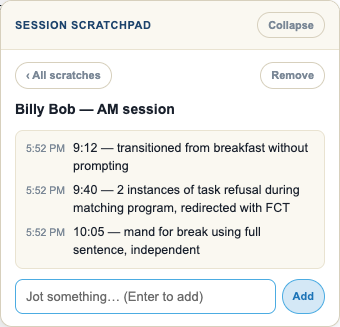 Session scratchpad open with three timestamped jots for a Billy Bob morning session